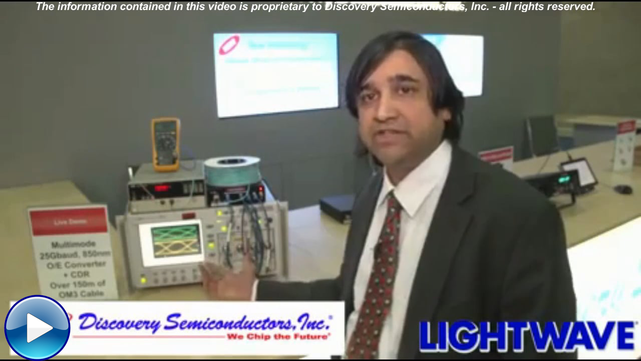 Discovery Semiconductors - Introduces 25Gbaud 850 nm Optical Receivers + 25G CDR at OFCNFOEC 2012 edited